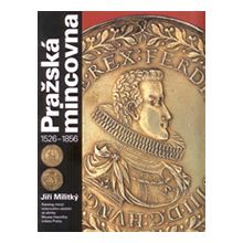 Náhled - Pražská mincovna 1526-1856